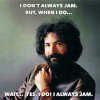 i-dont-always-jam.jpg