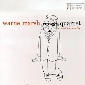 Warne Marsh Quartet - Music for Prancing - album cover