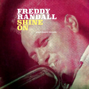 Freddy Randall | Spotify