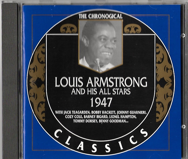 Release “The Chronological Classics: Louis Armstrong and His All Stars 1947”  by Louis Armstrong and His All Stars - MusicBrainz