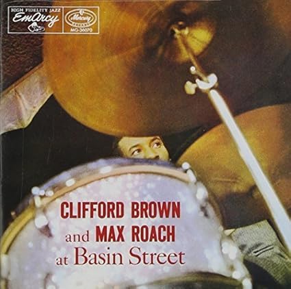 At Basin Street by Clifford Brown, Max Roach (1990-08-07)