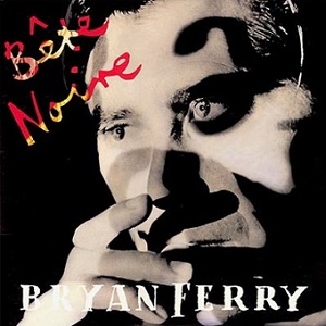 Bryan_Ferry_Bete_Noir_Cover.jpg