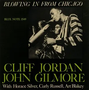 Cliff Jordan and John Gilmore - Blowing In From Chicago - album cover