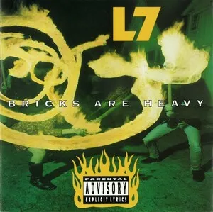 L7 - Bricks Are Heavy - album cover