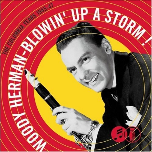 Blowin' Up a Storm: The Columbia Years, 1945-1947