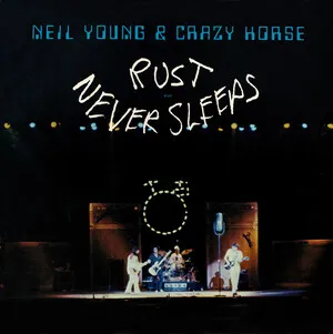 Neil Young & Crazy Horse - Rust Never Sleeps - album cover