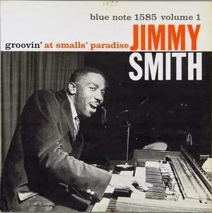 Jimmy Smith - Groovin' at Smalls' Paradise, Volume 1 - album cover