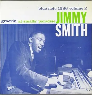 Jimmy Smith - Groovin' at Smalls' Paradise, Volume 2 - album cover