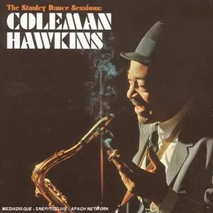 Coleman Hawkins - The Stanley Dance Sessions - album cover